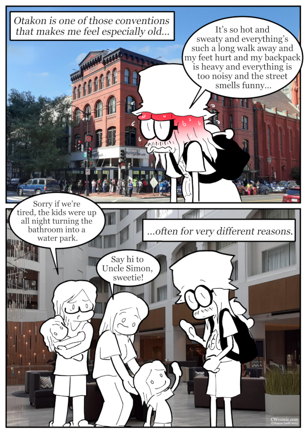 Quite frankly, that behavior is still better than some of the convention roommates I've had over the years.